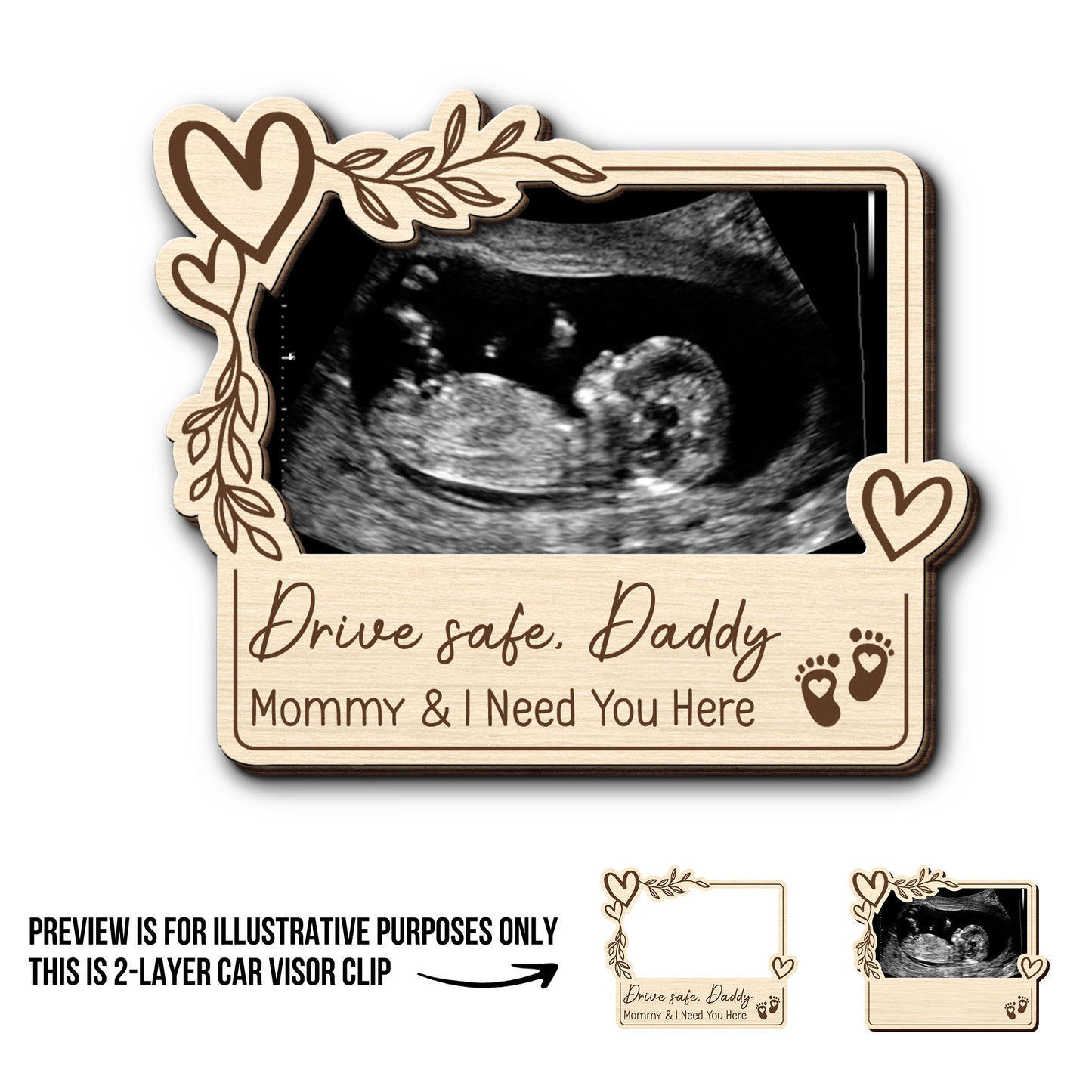 Drive Safe Daddy, Mommy And I Need You