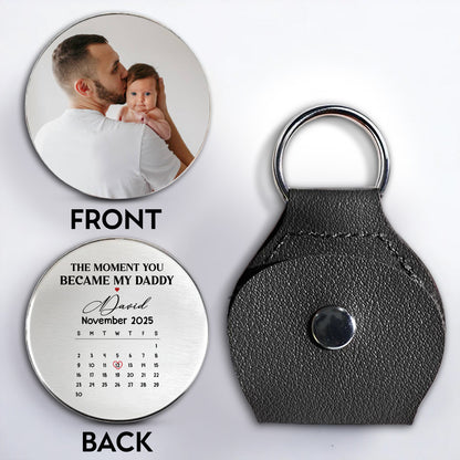 The Moment You Became My Daddy Keychain