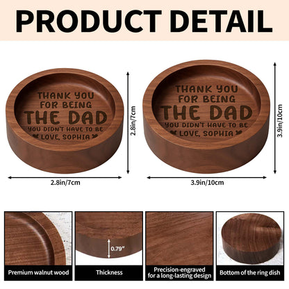 Thank You For Being The Dad You Didn't Have To Be Ring Dish