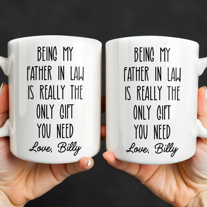 Being My Father In Law Is Really The Only Gift You Need
