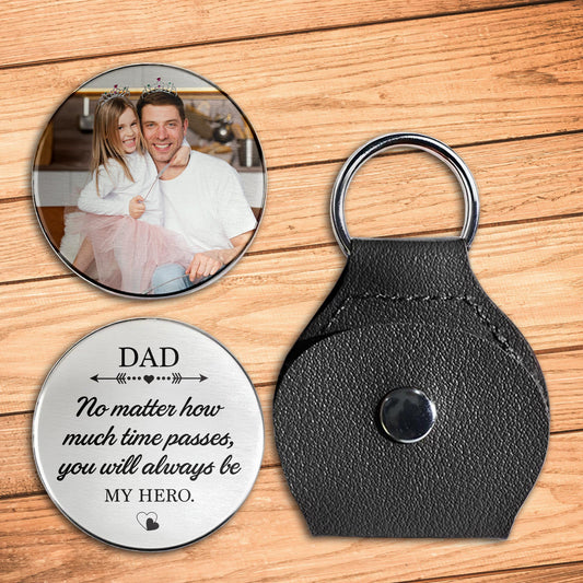 DAD No Matter How Much Time Passes Keychain