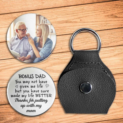Bonus Dad You May Not Have Given Me Life Custom Photo Heart