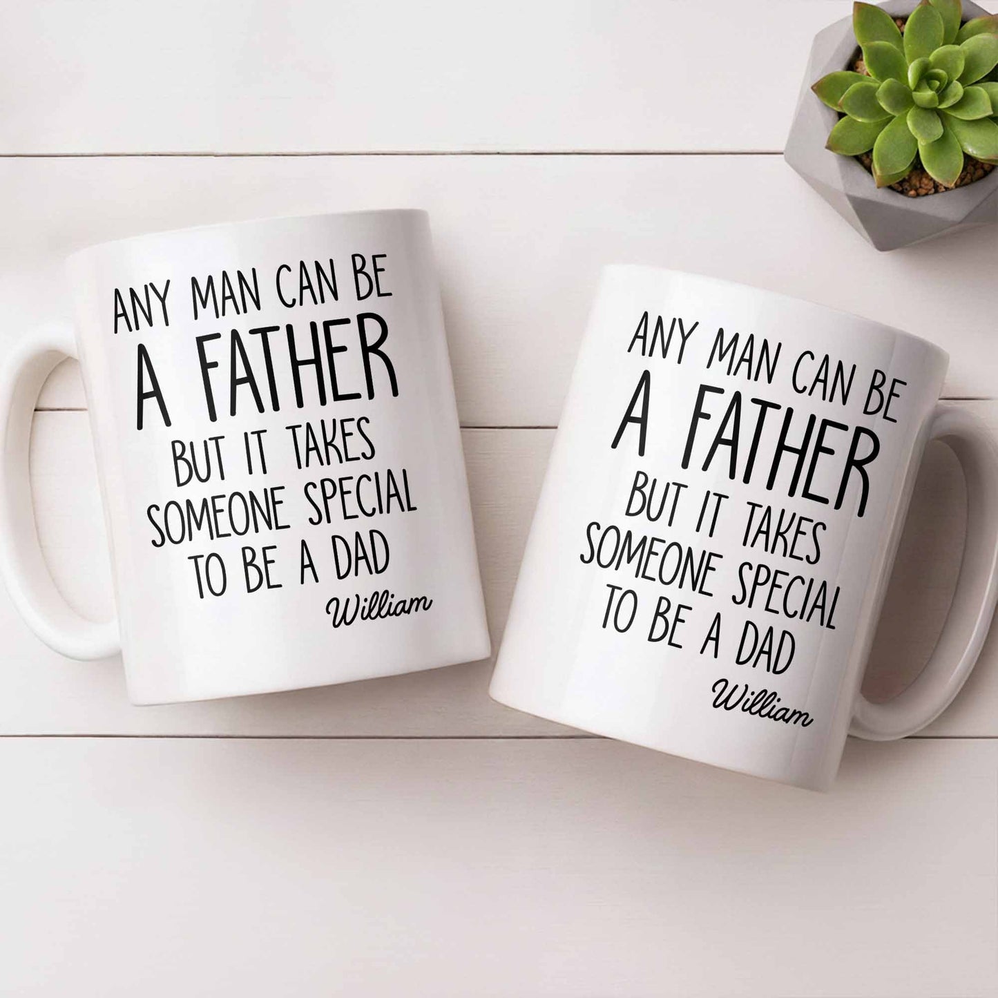 Any Man Can Be A Father But It Takes Someone Special To Be A Dad
