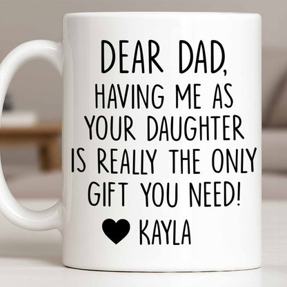 Dear Dad, The Only Gift You Need, Heart Design