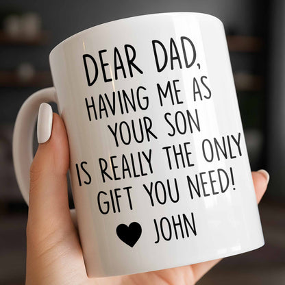 Dear Dad, The Only Gift You Need, Heart Design