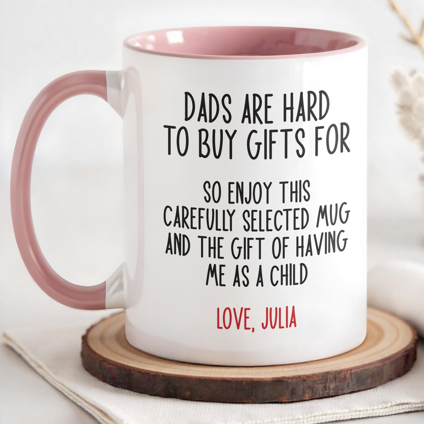 Dads Are Hard To Buy Gifts For Funny Mug For Dad