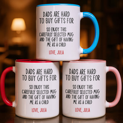 Dads Are Hard To Buy Gifts For Funny Mug For Dad