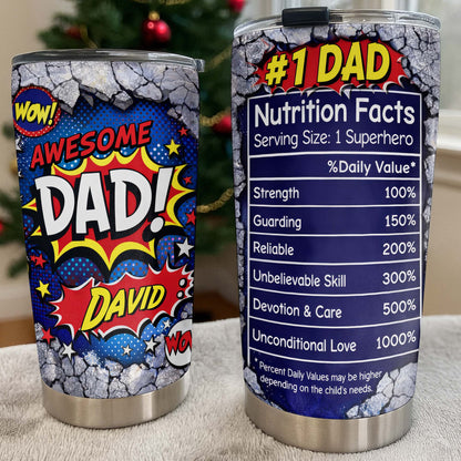 Awesome Dad Number One Nutrition Facts Superhero Comic Stars - Personalized Custom Stainless Steel Tumbler 20oz 30oz - DAD303_TB