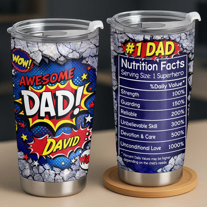 Awesome Dad Number One Nutrition Facts Superhero Comic Stars - Personalized Custom Stainless Steel Tumbler 20oz 30oz - DAD303_TB