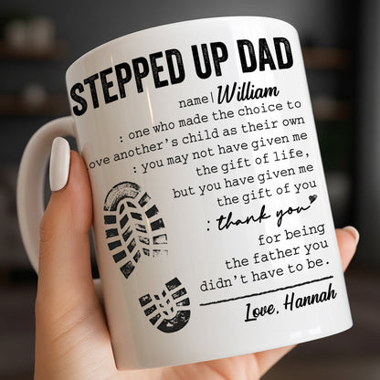 Stepped Up Dad One Who Made The Choice Shoe Print - Personalized Custom Coffee Mug - DAD390_MG