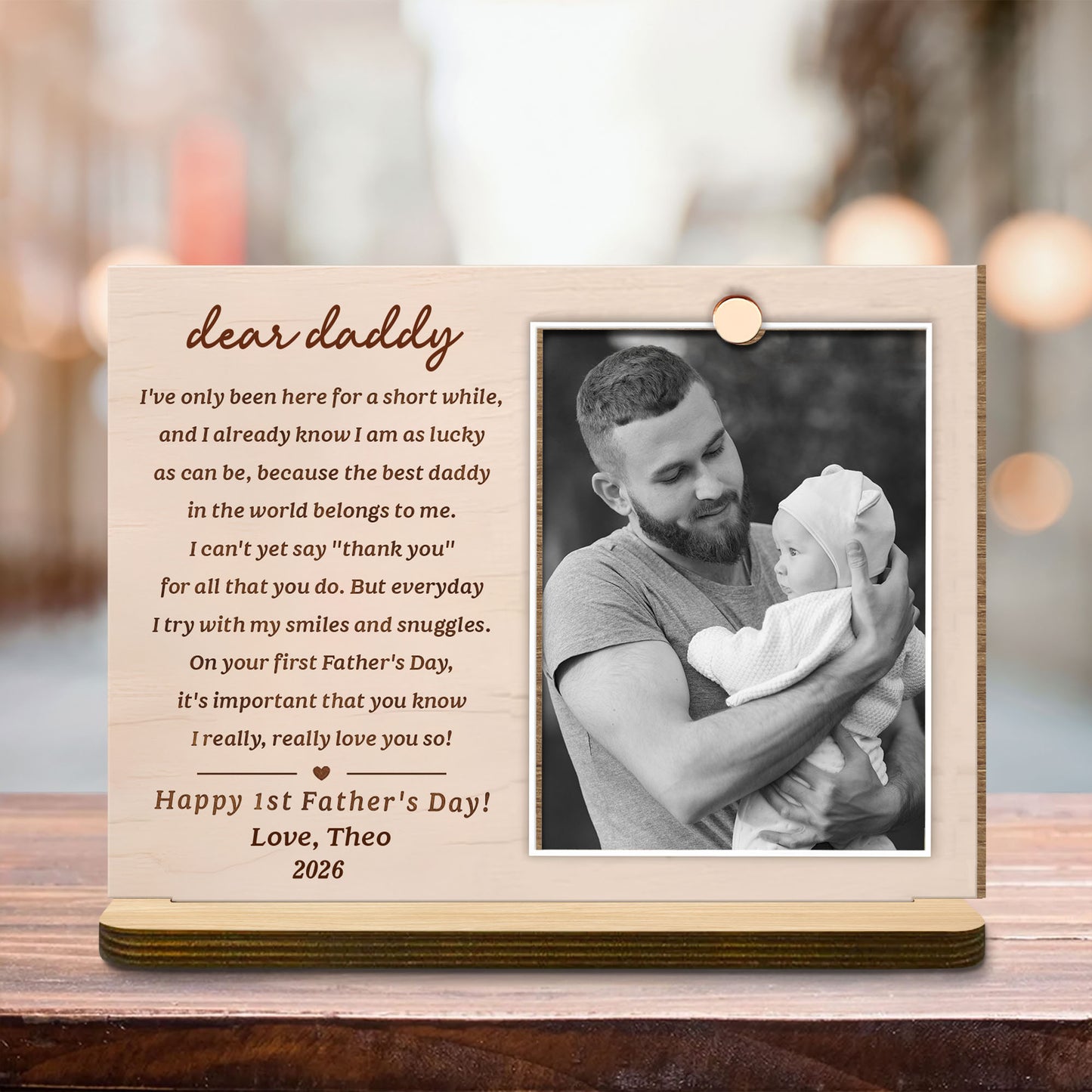 Dear Daddy Happy First Father's Day Custom Photo - Personalized Custom 2-Layer Wood Plaque With Flat Base - DAD411_WPLA