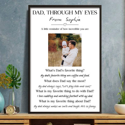 Dad Through My Eyes Personalized Custom Photo Vertical Poster - Personalized Custom Vertical Poster - DAD440_VPOS