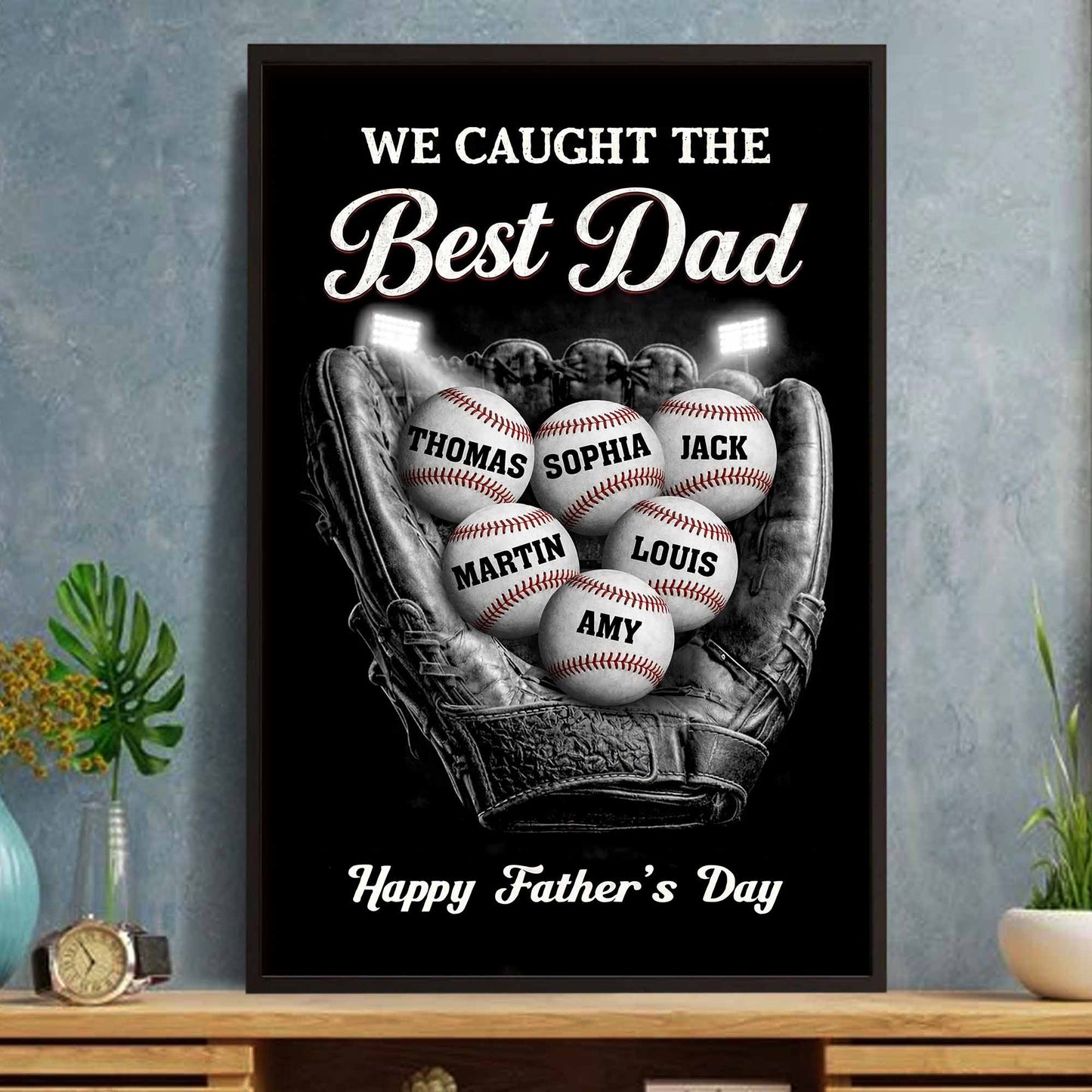 I Caught The Best Dad Baseball Glove And Balls - Personalized Custom Vertical Poster - DAD506_VPOS