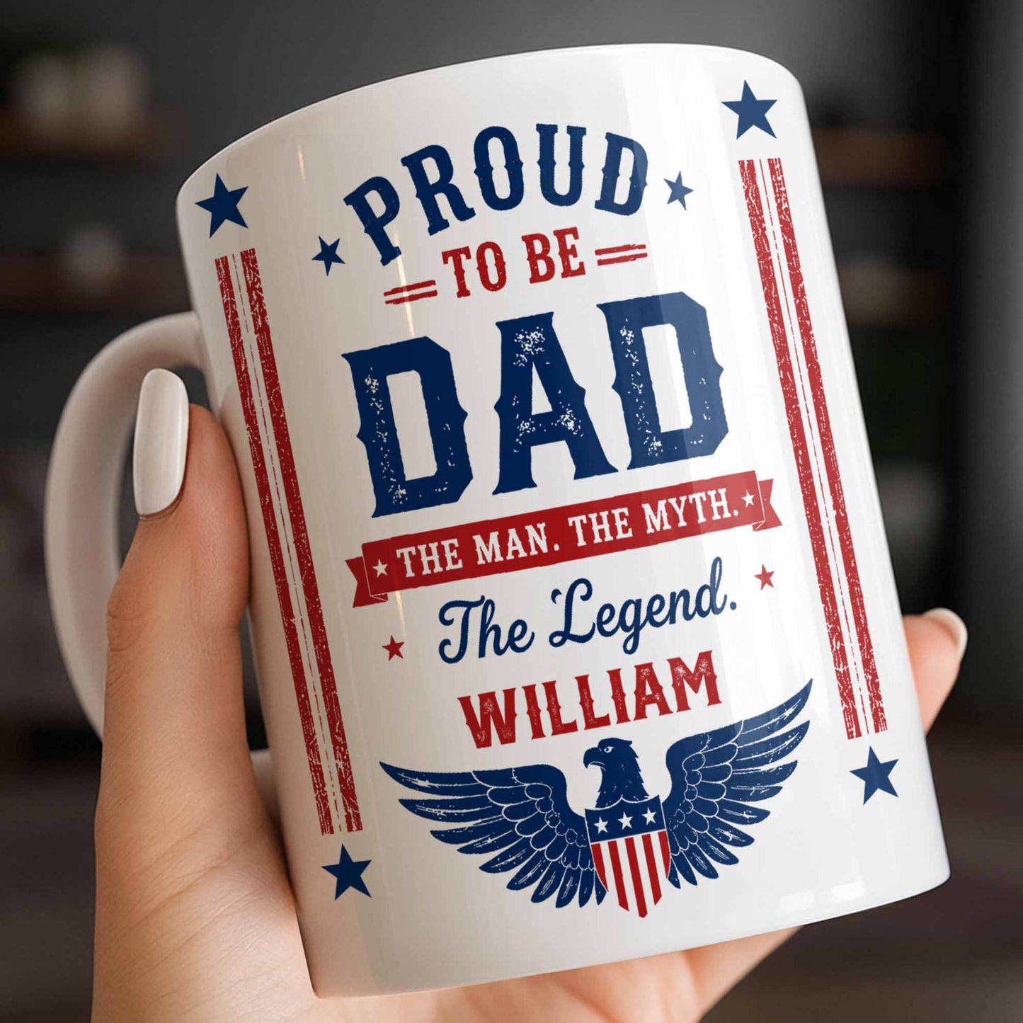 Proud To Be Dad The Man The Myth The Legend Patriotic Eagle - Personalized Custom Coffee Mug - DAD734_MG