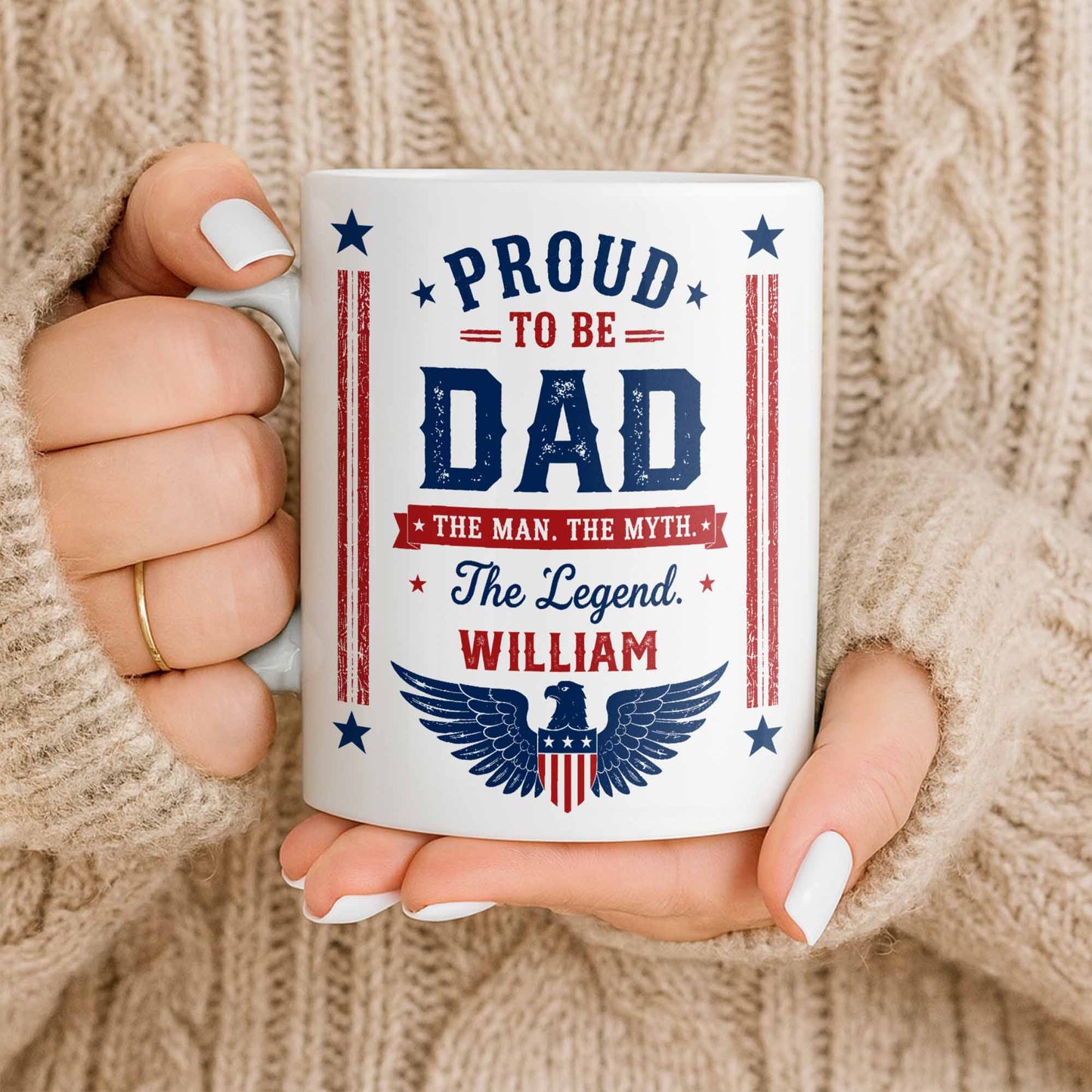 Proud To Be Dad The Man The Myth The Legend Patriotic Eagle - Personalized Custom Coffee Mug - DAD734_MG
