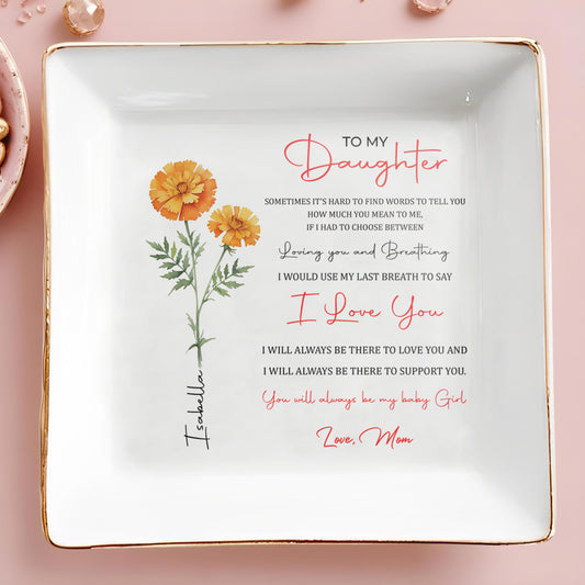 Loving You And Breathing Emotional Quote For Daughter - Personalized Custom Jewelry Dish - DAU003_SCRD