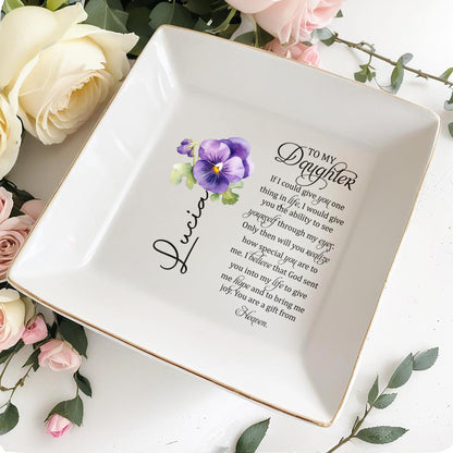 If I Could Give You One Thing In Life - Personalized Custom Jewelry Dish - DAU014_SCRD