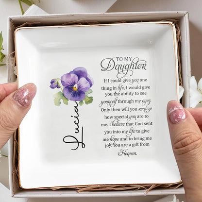 If I Could Give You One Thing In Life - Personalized Custom Jewelry Dish - DAU014_SCRD