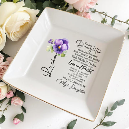 To My Daughter Love And Protect Pansy Flower Dish - Personalized Custom Jewelry Dish - DAU017_SCRD