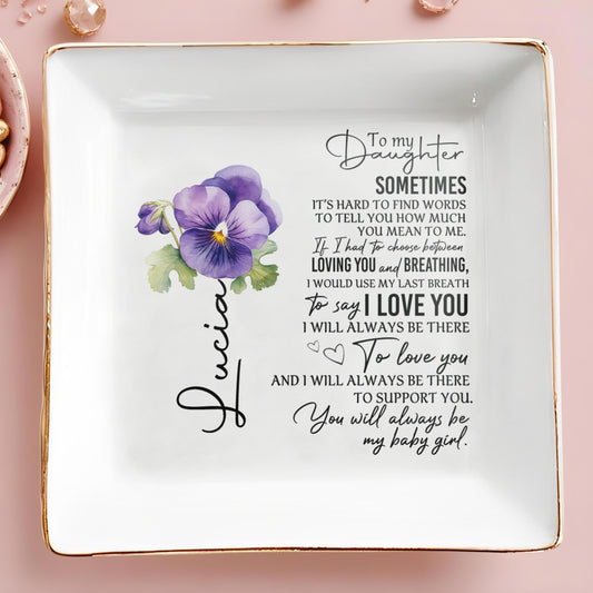 Love You Always My Baby Girl Pansy Jewelry Dish - Personalized Custom Jewelry Dish - DAU021_SCRD