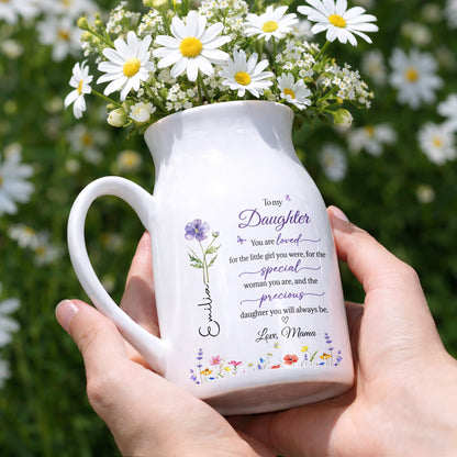 To My Daughter You Are Loved Flowers And Butterflies - Personalized Ceramic Flower Vase - DAU075_CEV