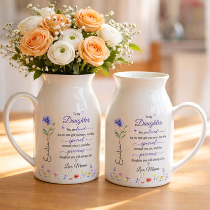 To My Daughter You Are Loved Flowers And Butterflies - Personalized Ceramic Flower Vase - DAU075_CEV