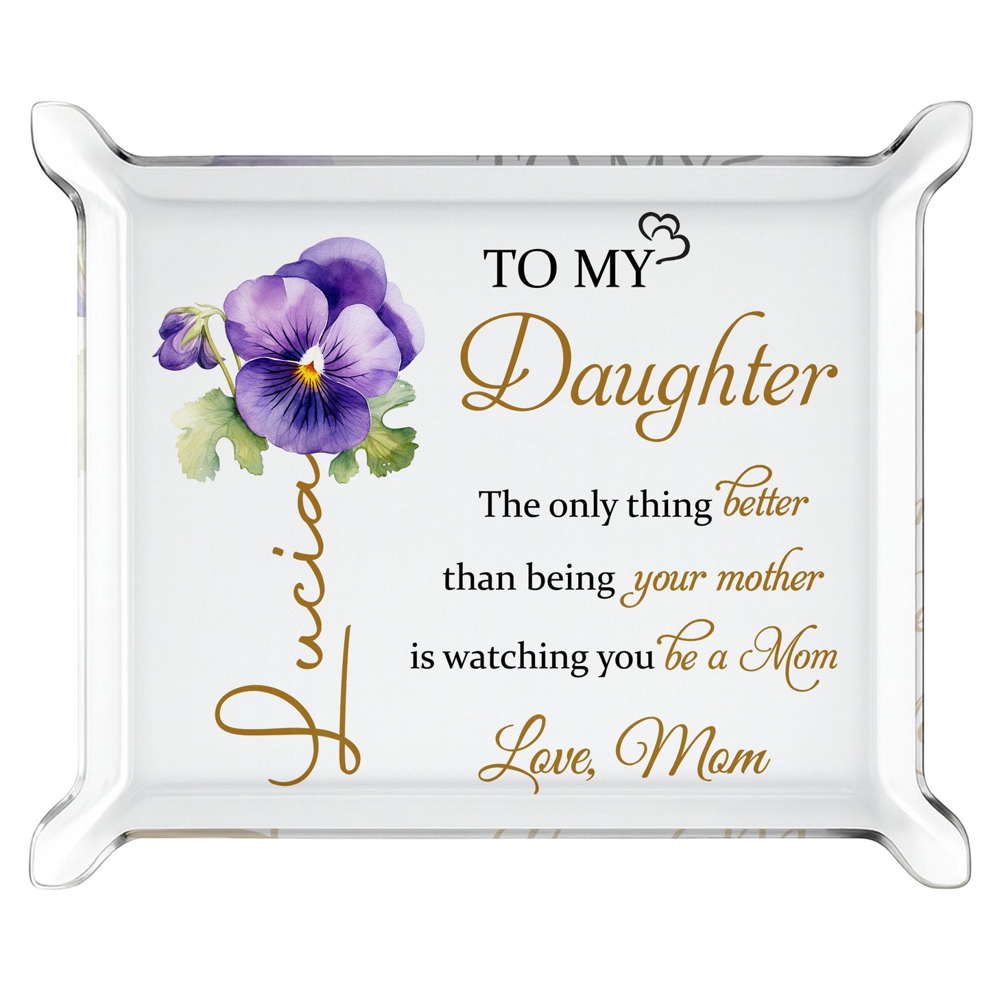 To My Daughter, Love From Mom, Beautiful Floral Design