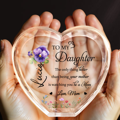To My Daughter, The only thing better than being your mother, Pansy Flower and Wildflowers