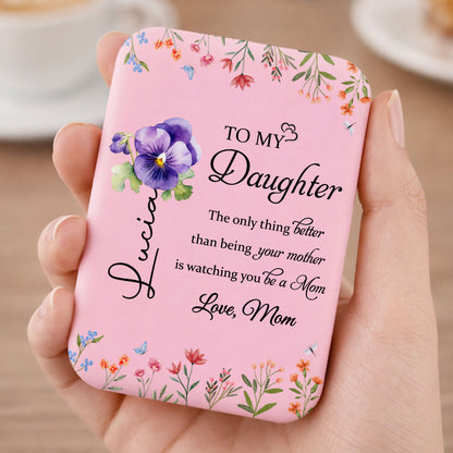To My Daughter, The Only Thing Better, Birthmonth Flower Design