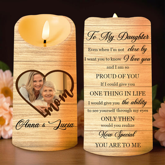 To My Daughter See Yourself Through My Eyes Heart Candle