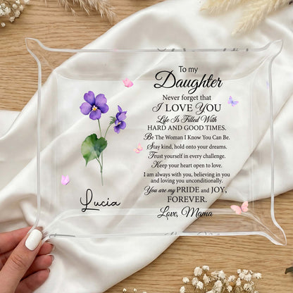 To My Daughter, I Love You Flower - Custom Rectangle Acrylic Tray - DAU092_ATRAY