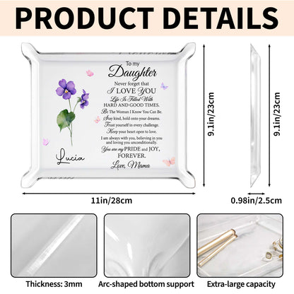 To My Daughter, I Love You Flower - Custom Rectangle Acrylic Tray - DAU092_ATRAY