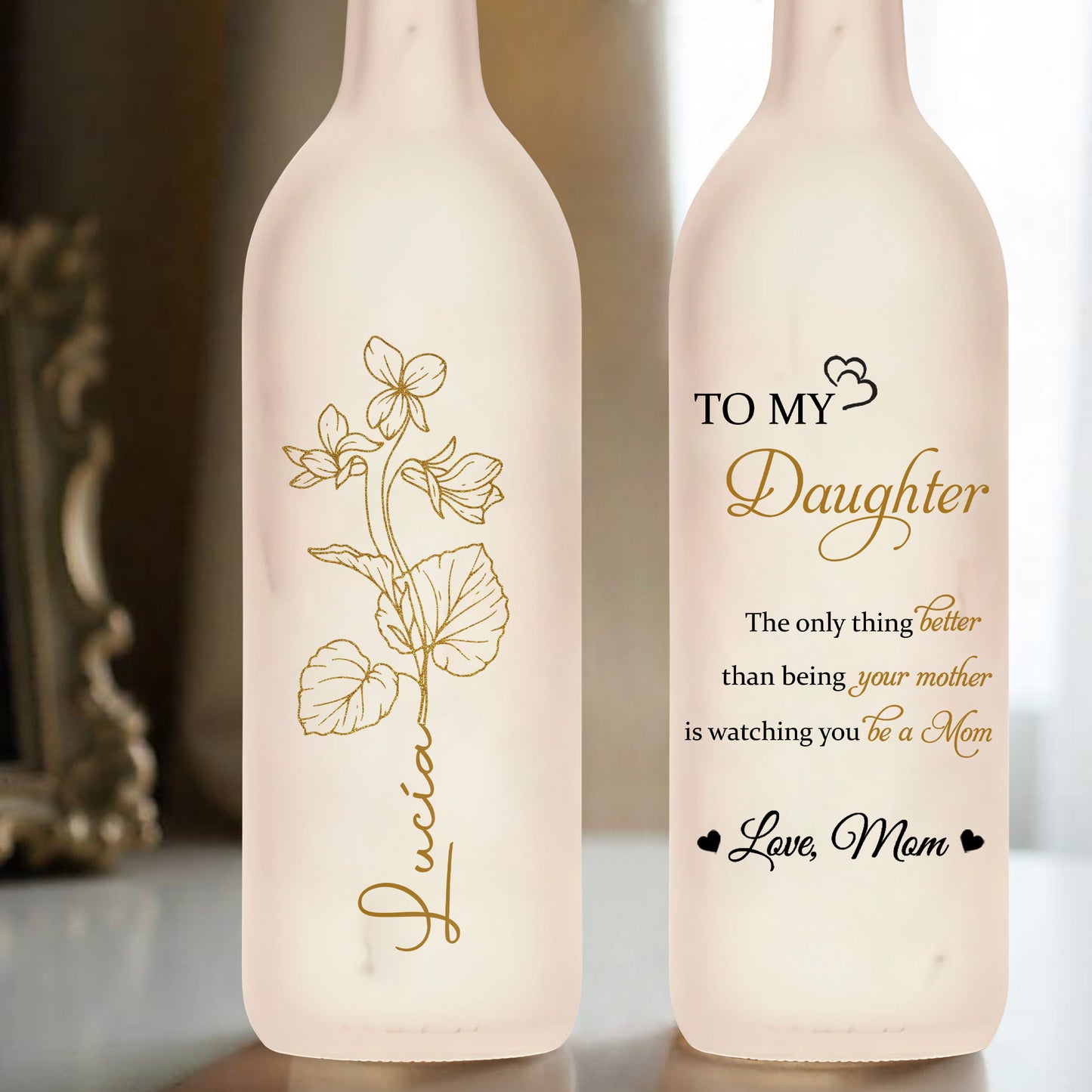 Para mi hija, verte ser mamá, diseño floral - Lámpara de botella personalizada - DAU106_BTL