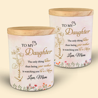 To My Daughter, Watching You Be A Mom, Floral Design