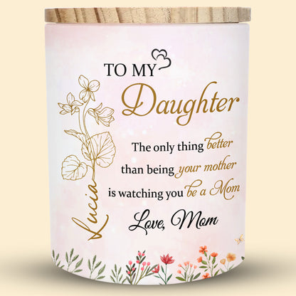 To My Daughter, Watching You Be A Mom, Floral Design
