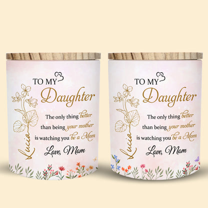 To My Daughter, Watching You Be A Mom, Floral Design