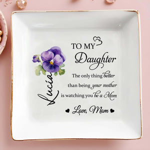 To My Daughter, Watching You Be A Mom, Flower