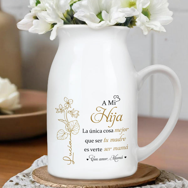 A Mi Hija - Personalized Ceramic Flower Vase - DAU135_CEV