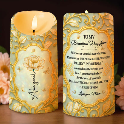 To My Beautiful Daughter, Believe In Yourself, Flowers Design