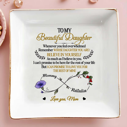 To My Beautiful Daughter, Remember Whose Daughter You Are, Flowers And Heart