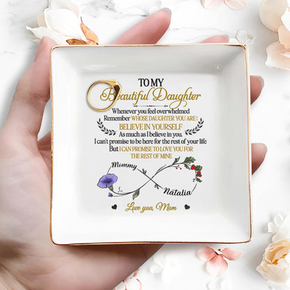 To My Beautiful Daughter, Remember Whose Daughter You Are, Flowers And Heart