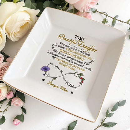 To My Beautiful Daughter, Remember Whose Daughter You Are, Flowers And Heart