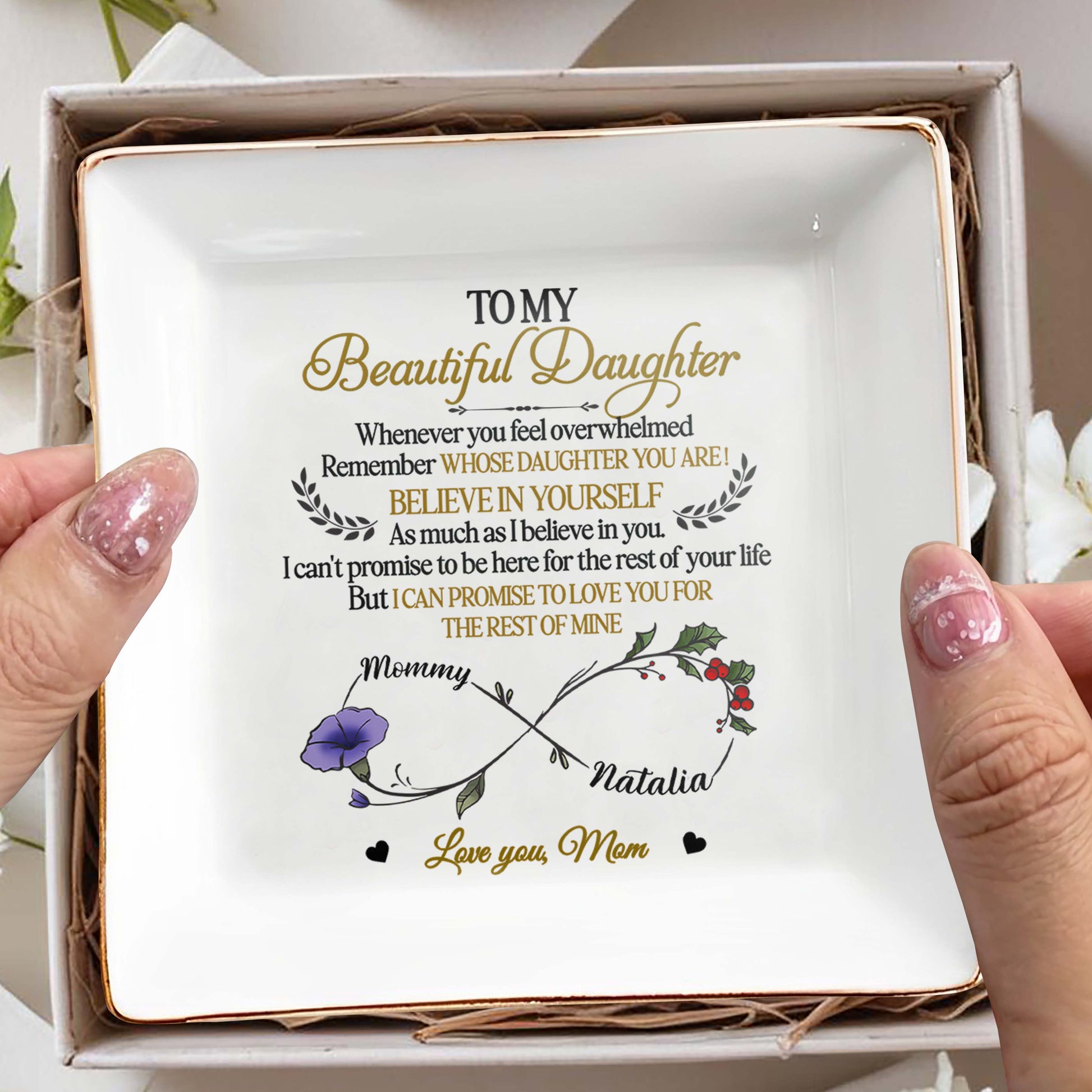 To My Beautiful Daughter, Remember Whose Daughter You Are, Flowers And Heart