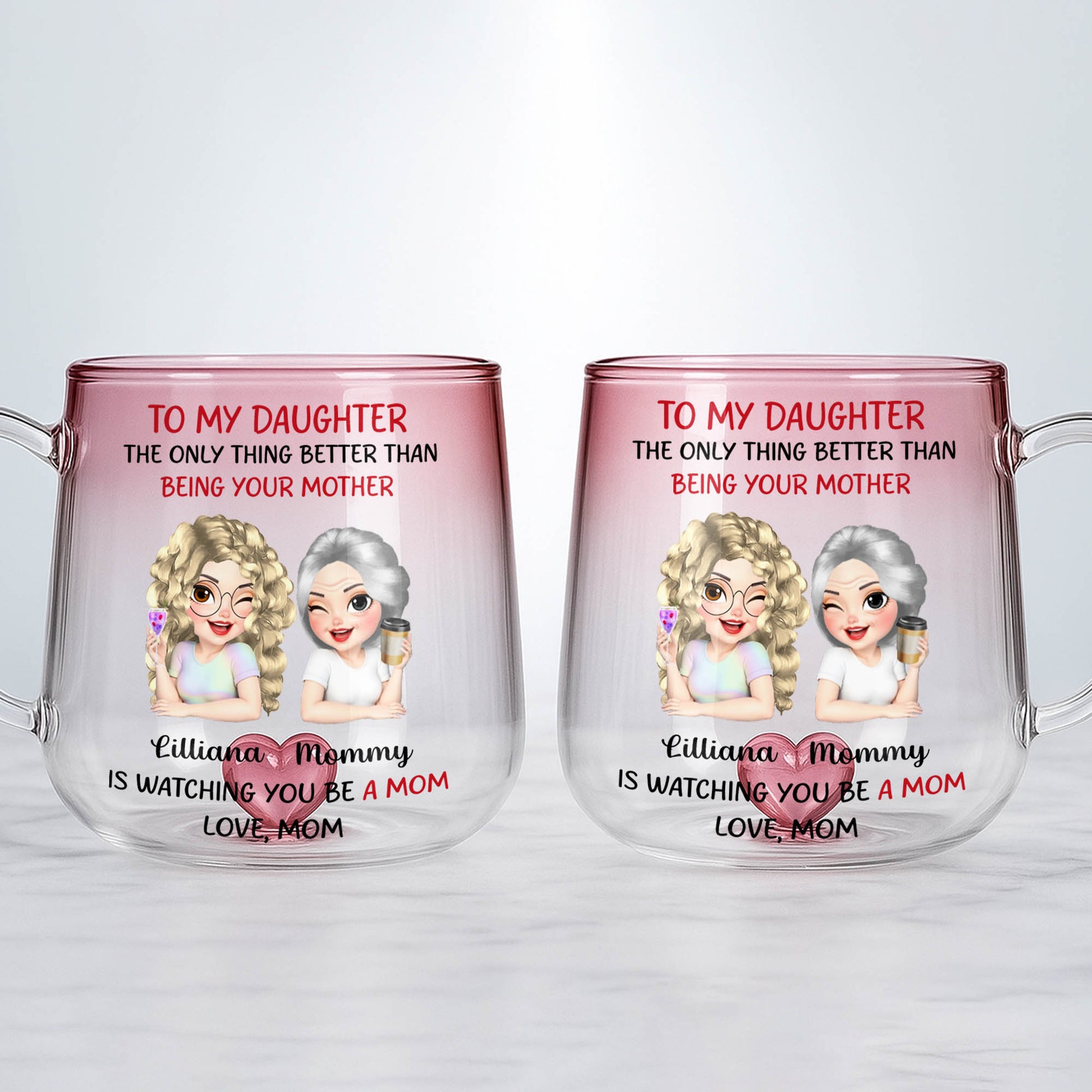 To My Daughter, Only Thing Better Than Being Your Mother