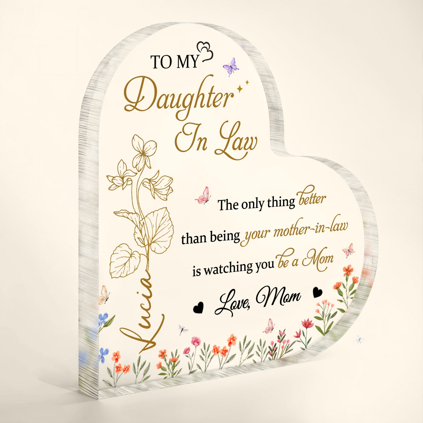 To My Daughter-In-Law The only thing better than being your mother-in-law, Butterflies and Flowers