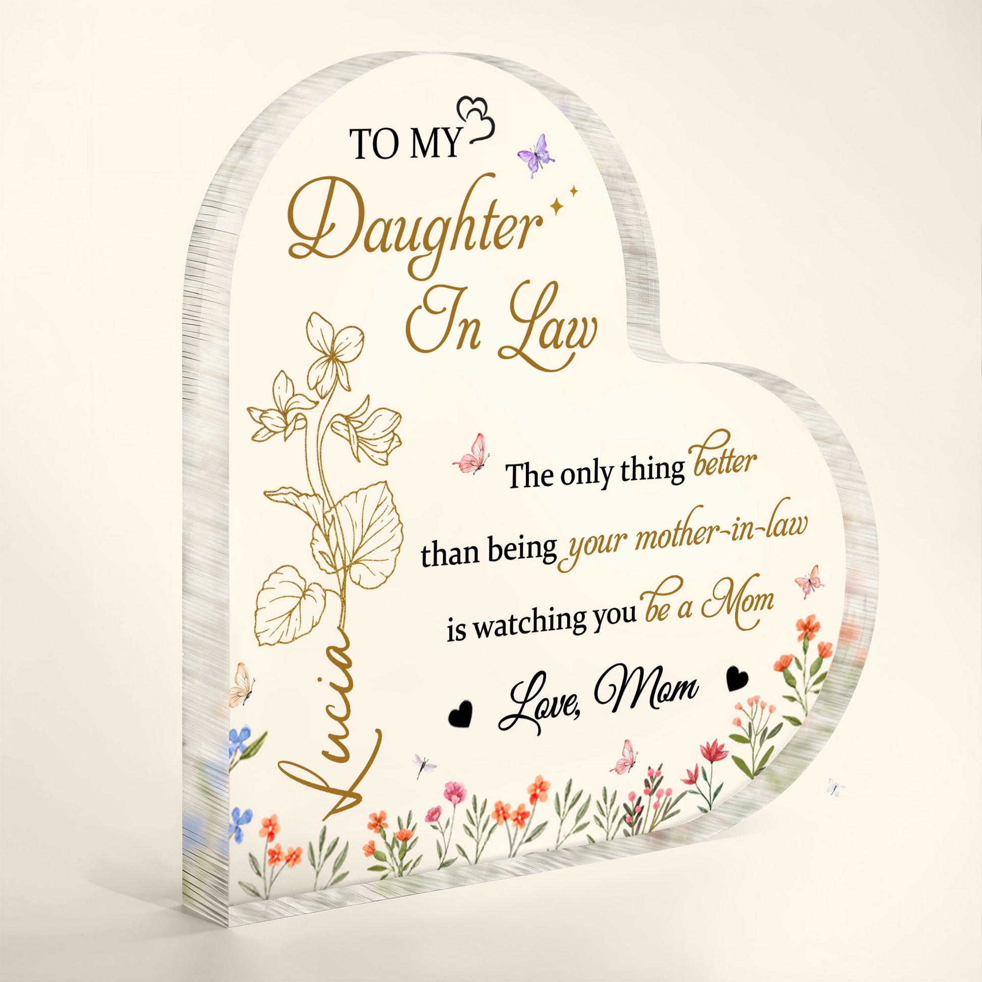 To My Daughter-In-Law The only thing better than being your mother-in-law, Butterflies and Flowers