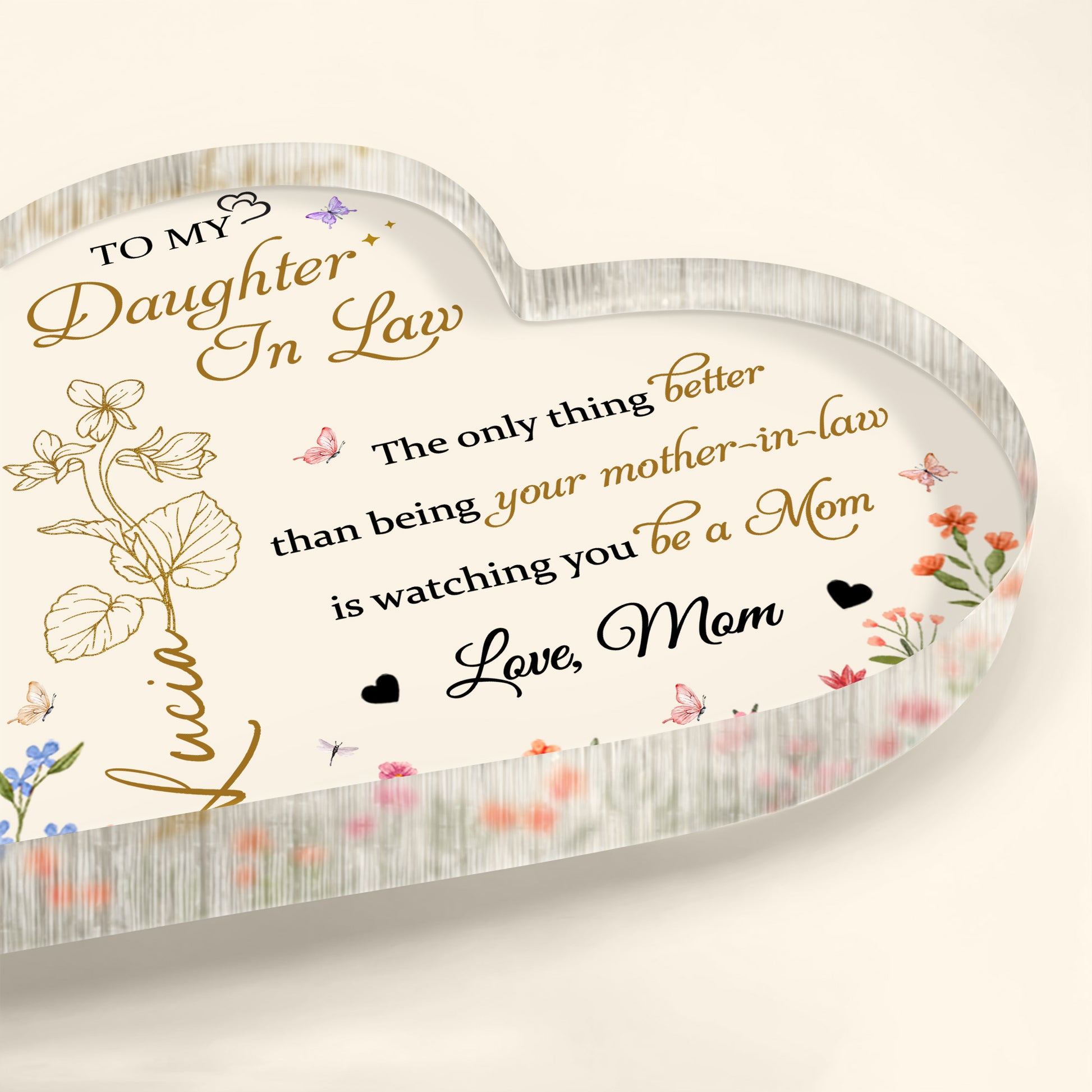 To My Daughter-In-Law The only thing better than being your mother-in-law, Butterflies and Flowers