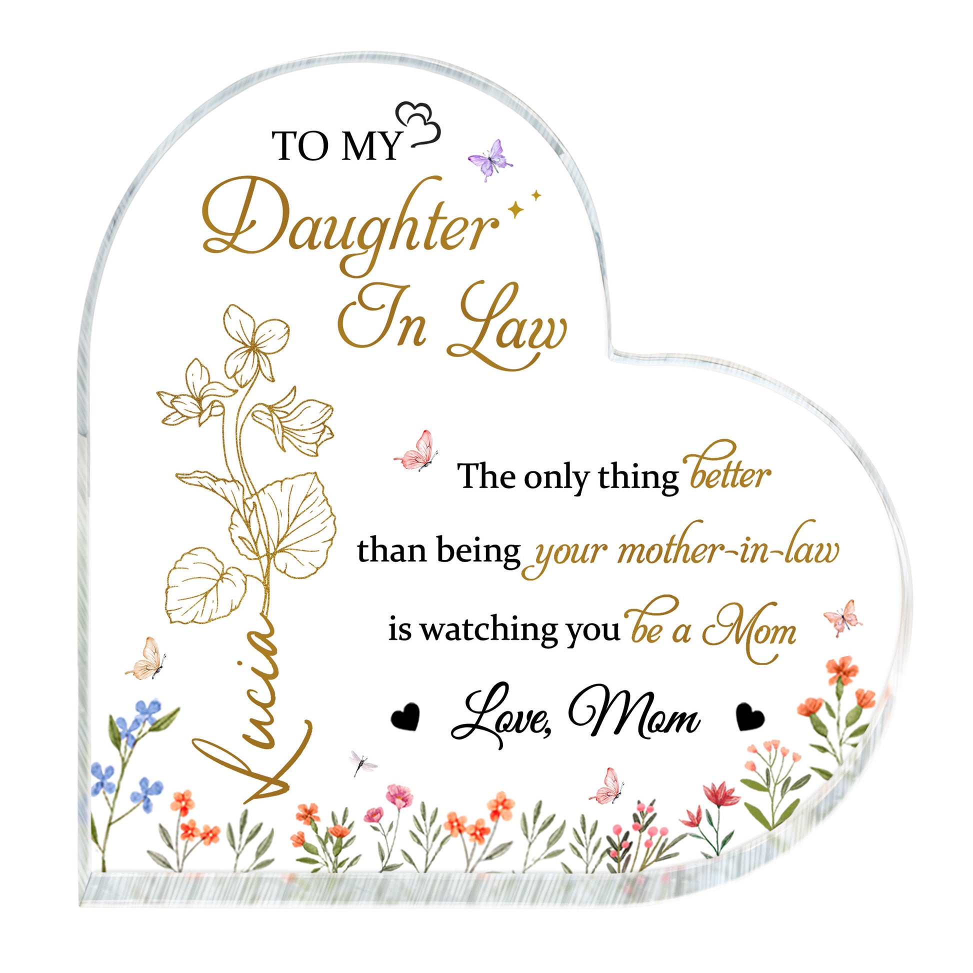 To My Daughter-In-Law The only thing better than being your mother-in-law, Butterflies and Flowers