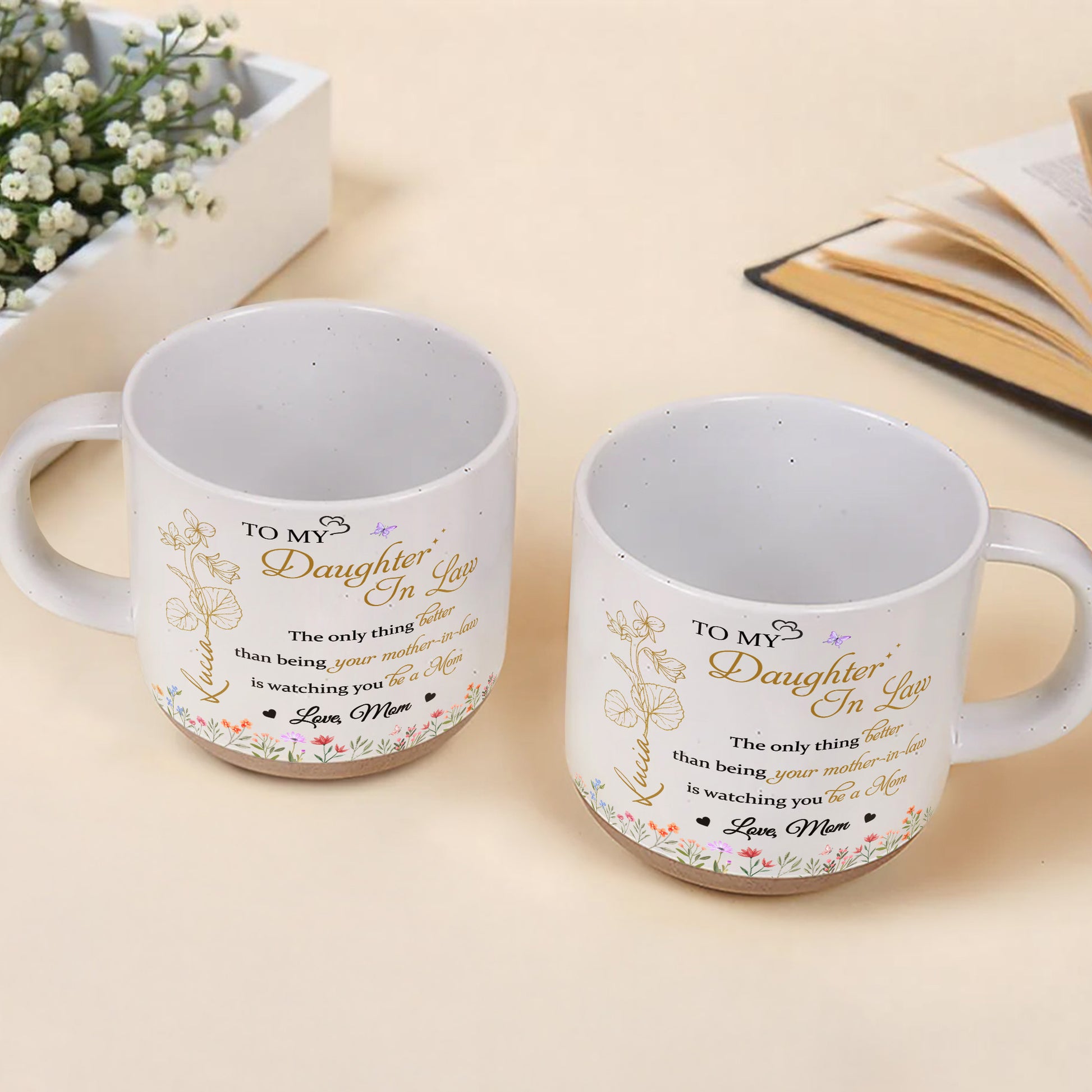 To My Daughter In Law, The Only Thing Better Than Being Your Mother-In-Law, Flowers