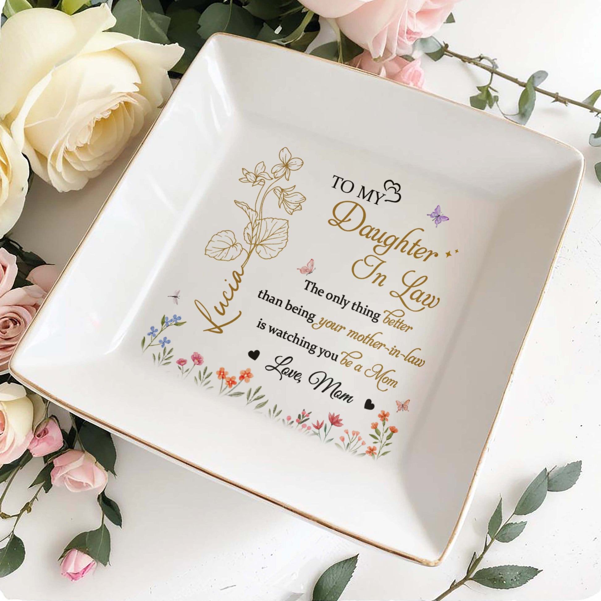 To My Daughter In Law, The only thing better than being your mother-in-law is watching you be a Mom, Flowers and Butterflies